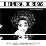 Cartaz Funeral de Rosas