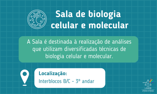#Sala de Biologia Celular e Molecular