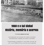 1968 e o Sul Global. História, memória e acervos