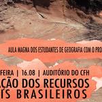 Aula Magna da Geografia - Privatização dos Recursos Naturais Brasileiros