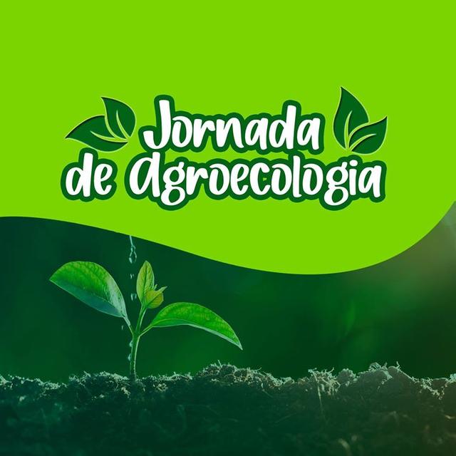 Jornada de Agroecologia: Políticas, Ações e Movimentos