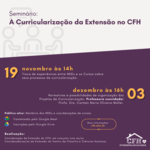 Seminário: A Curricularização da Extensão no CFH (nov/2021)