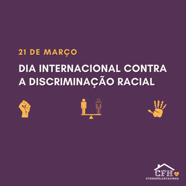 21-03-22Dia Internacional contra a Discriminação Racial - Instagram