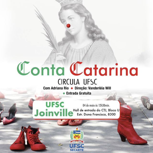 Monólogo - Conta Catarina @ UFSC Joinville - Hall de entrada do CTJ - Bloco U
