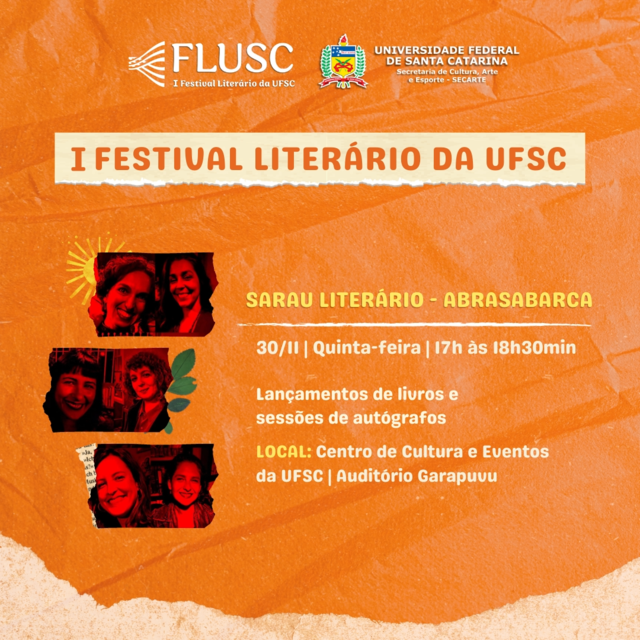 I Festival Literário da UFSC - FLUSC | Sarau Literário - Abrasabarca | Lançamentos de livros e sessões de autógrafos @ Auditório Garapuvu | Centro de Cultura e Eventos da UFSC