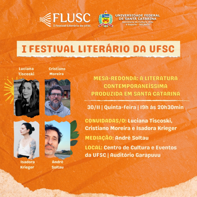 I Festival Literário da UFSC - FLUSC | Mesa-Redonda: A literatura contemporaneíssima produzida em Santa Catarina @ Auditório Garapuvu | Centro de Cultura e Eventos da UFSC