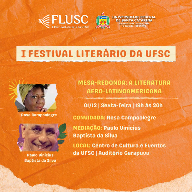 Aniversário da UFSC - 63 anos | I Festival Literário da UFSC - FLUSC | Mesa-Redonda | A Literatura Afro-Latinoamericana @ Auditório Garapuvu | Centro de Cultura e Eventos da UFSC