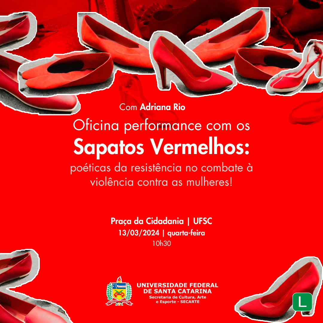 Oficina performance com os Sapatos Vermelhos: poéticas da resistência no combate à violência contra as mulheres! @ Praça da Cidadania