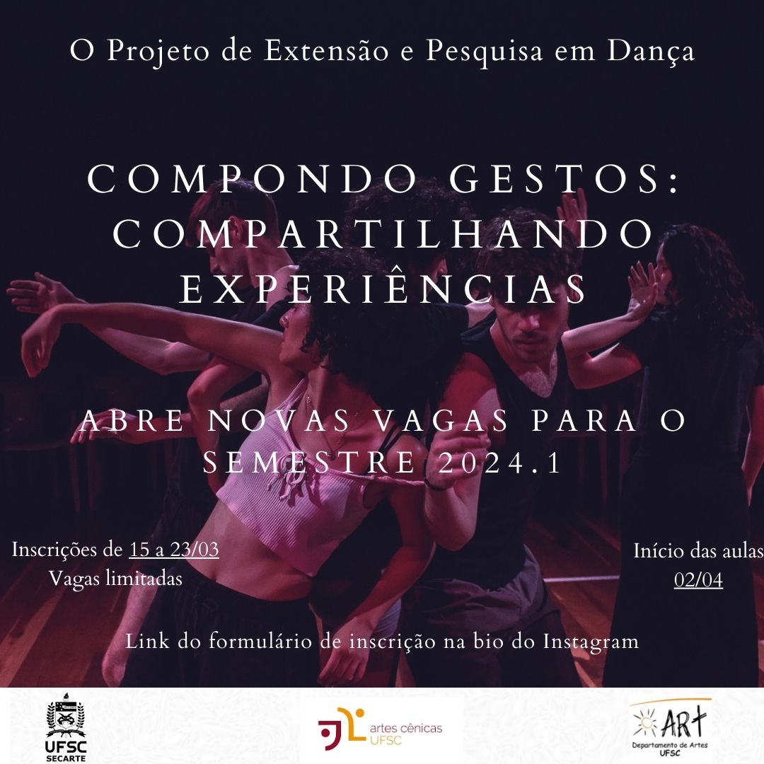 Inscrições | Projeto de Extensão e Pesquisa em Dança "Compondo gestos: compartilhando experiências"