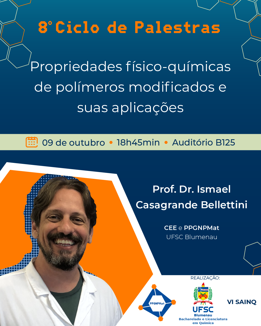 [:BR]Propriedades físico-químicas de polímeros modificados e suas aplicações - 8º Ciclo de palestras[:] @ Auditório Sala B125 - Universidade Federal de Santa Catarina, campus Blumenau, Bloco B