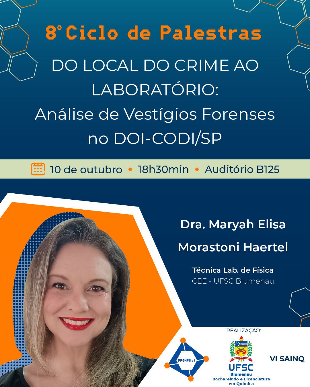 [:BR]Do Local do Crime ao Laboratório: Análise de Vestígios Forenses no DOI-CODI/SP - 8º Ciclo de palestras[:] @ Auditório Sala B125 - Universidade Federal de Santa Catarina, campus Blumenau, Bloco B