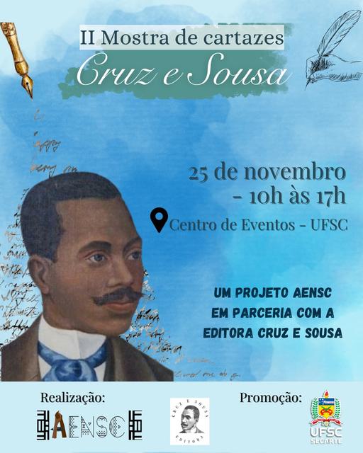 II Mostra de Cartazes Cruz e Sousa @ Centro de Cultura e Eventos - Reitor Luiz Carlos Cancellier de Olivo