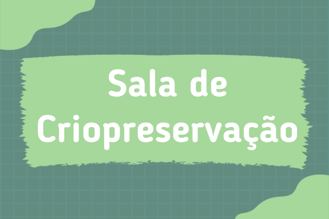 Sala de Criopreservação