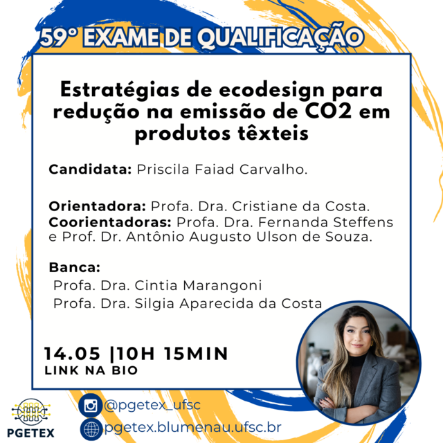 QUALIFICAÇÃO: Estratégias de ecodesign para redução na emissão de CO2 em produtos têxteis @ Virtual no link: https://conferenciaweb.rnp.br/webconf/pgetex