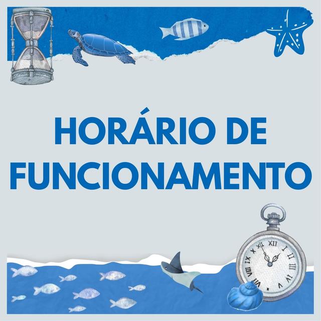 Horário de Funcionamento - Fortalezas