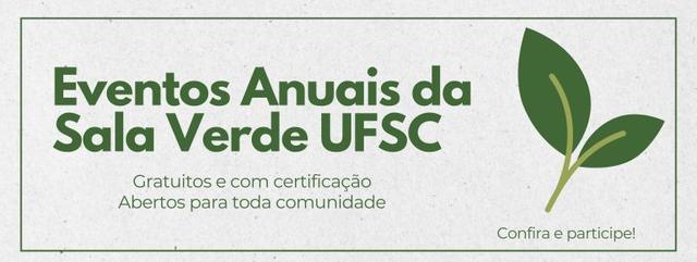 Eventos Anuais da Sala Verde UFSC